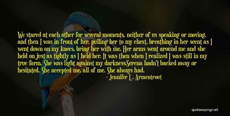 Pulling Me Down Quotes By Jennifer L. Armentrout Pulling Me Down Quotes By Jennifer L. Armentrout