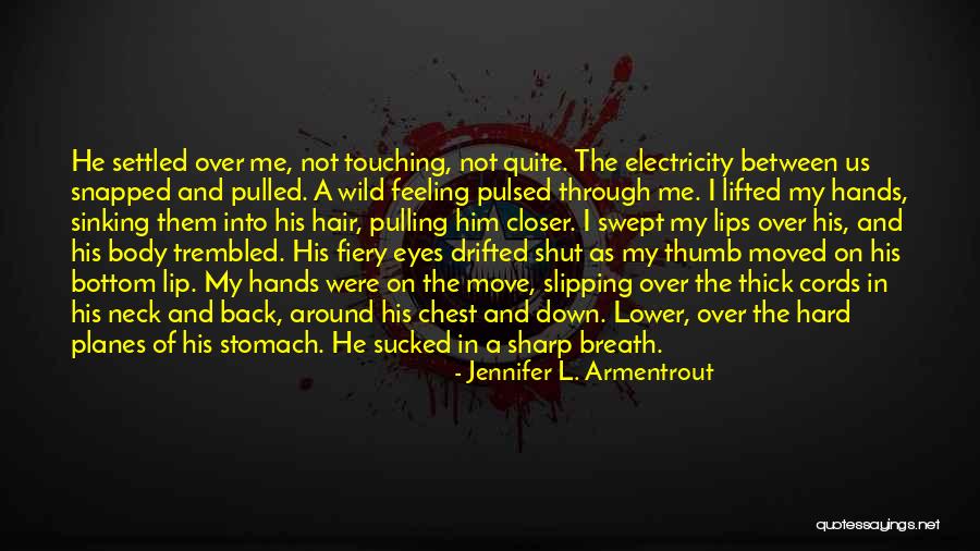 Pulling Me Down Quotes By Jennifer L. Armentrout Pulling Me Down Quotes By Jennifer L. Armentrout