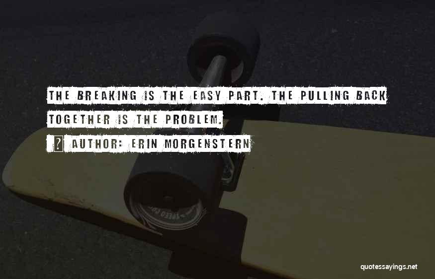 Pulling Myself Together Quotes By Erin Morgenstern