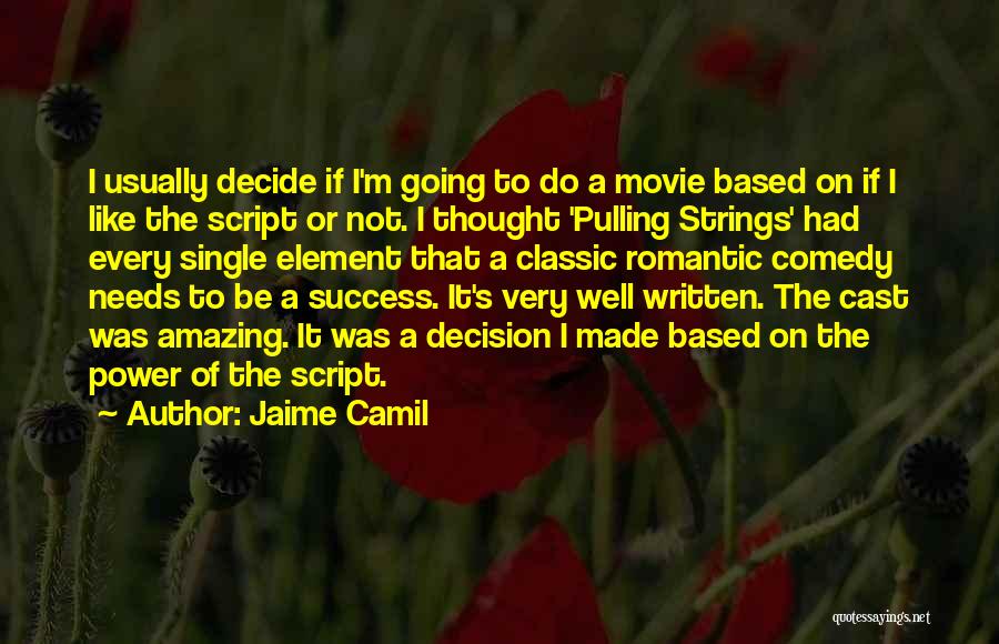Pulling Strings Movie Quotes By Jaime Camil