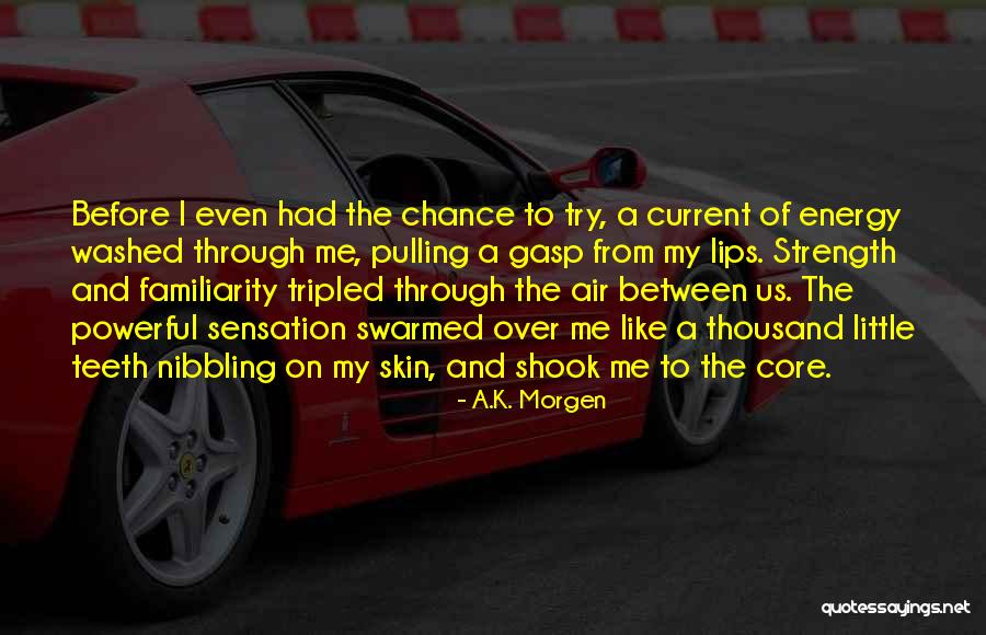 Pulling Teeth Quotes By A.K. Morgen Pulling Teeth Quotes By A.K. Morgen