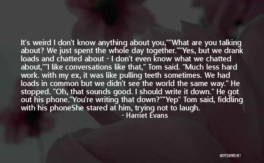 Pulling Teeth Quotes By Harriet Evans Pulling Teeth Quotes By Harriet Evans