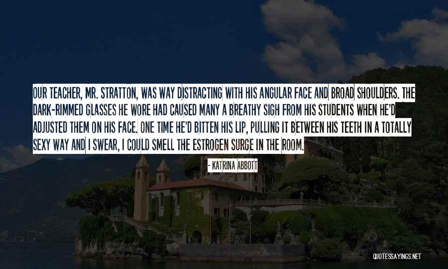 Pulling Teeth Quotes By Katrina Abbott Pulling Teeth Quotes By Katrina Abbott