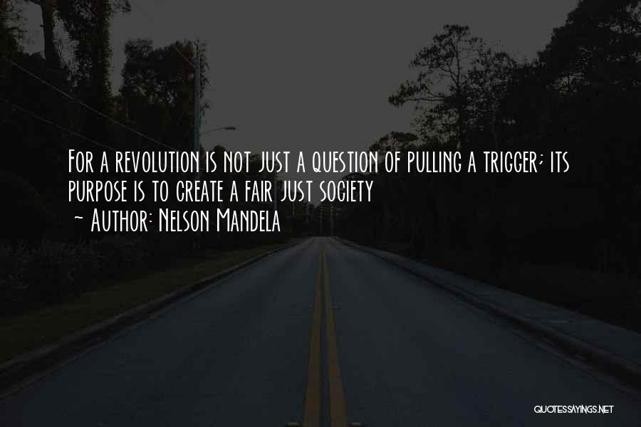 Pulling The Trigger Quotes By Nelson Mandela