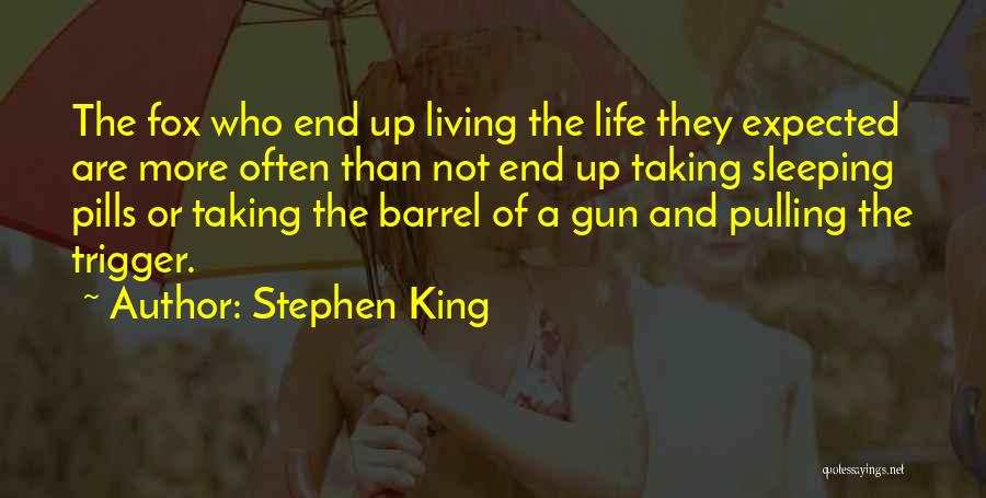 Pulling The Trigger Quotes By Stephen King