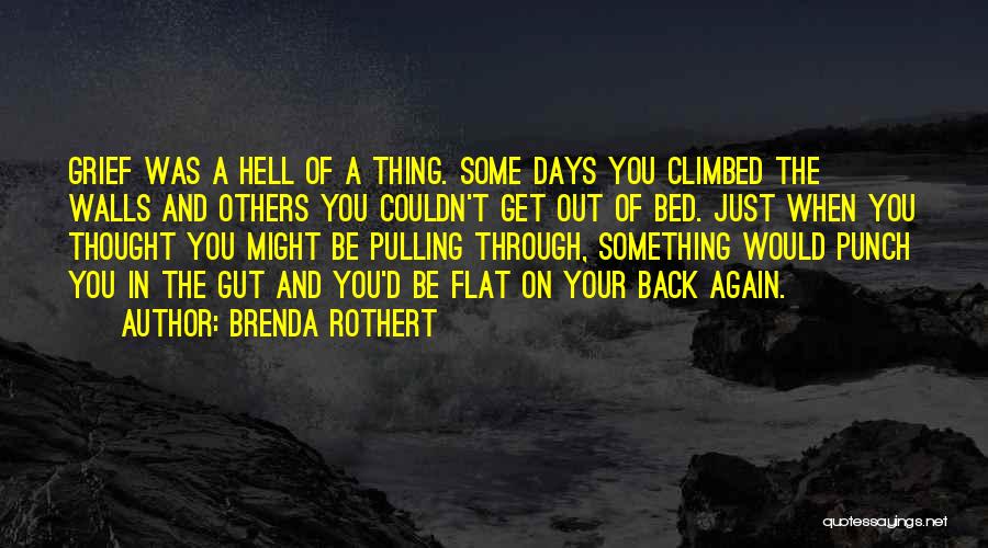 Pulling Through Quotes By Brenda Rothert