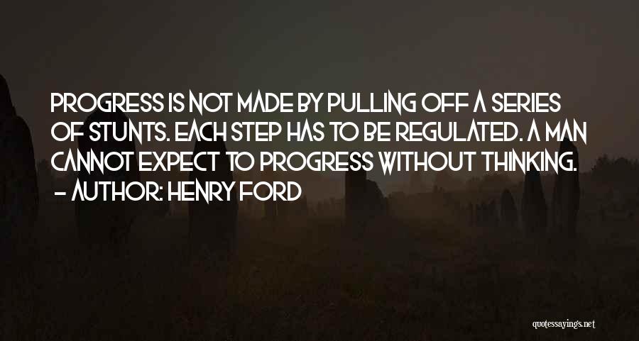 Pulling Thru Quotes By Henry Ford