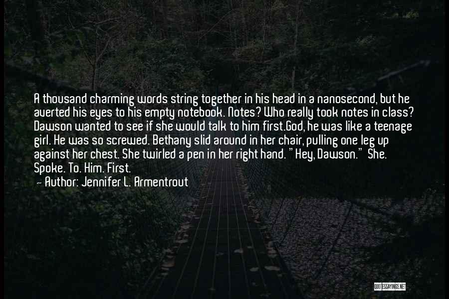 Pulling Together Quotes By Jennifer L. Armentrout