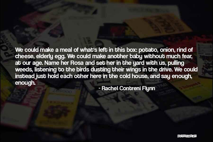 Pulling Weeds Quotes By Rachel Contreni Flynn Pulling Weeds Quotes By Rachel Contreni Flynn
