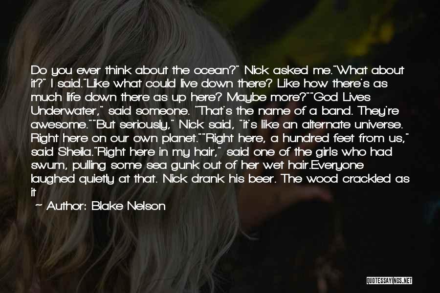 Pulling You Down Quotes By Blake Nelson