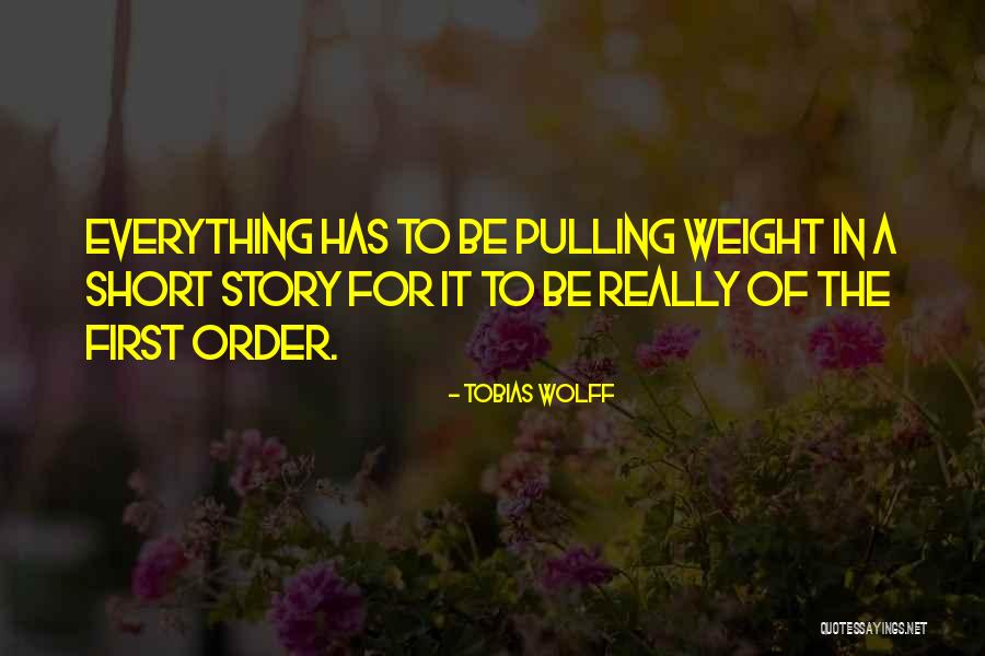 Pulling Your Own Weight Quotes By Tobias Wolff Pulling Your Own Weight Quotes By Tobias Wolff
