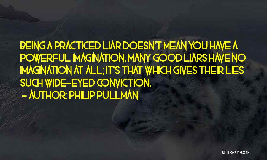 Pullman Quotes By Philip Pullman