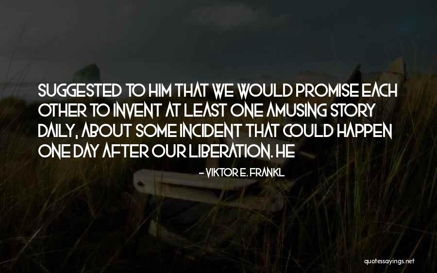 Pullout Spray Quotes By Viktor E. Frankl Pullout Spray Quotes By Viktor E. Frankl