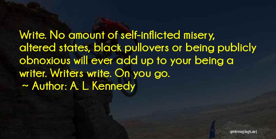 Pullovers With Quotes By A. L. Kennedy