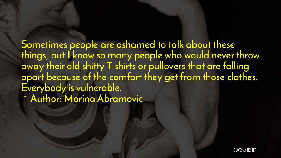 Pullovers With Quotes By Marina Abramovic