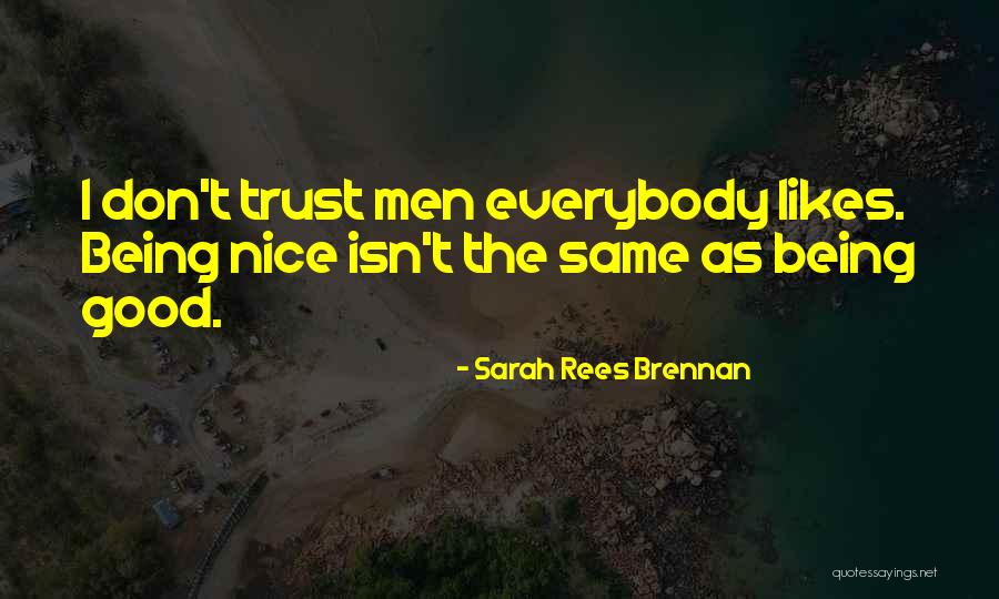 Pullulation Microbienne Quotes By Sarah Rees Brennan