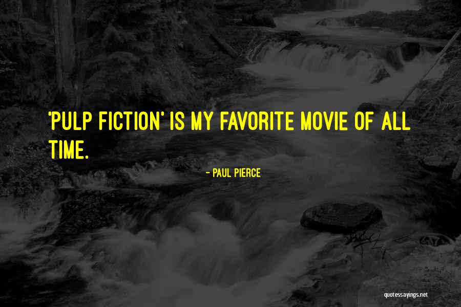 Pulp Fiction Best Movie Quotes By Paul Pierce