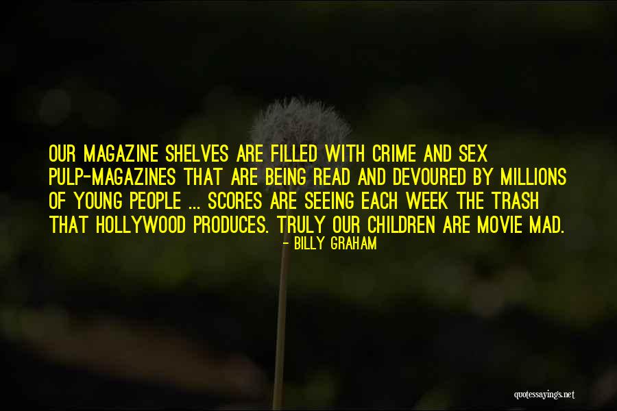 Pulp Magazines Quotes By Billy Graham Pulp Magazines Quotes By Billy Graham