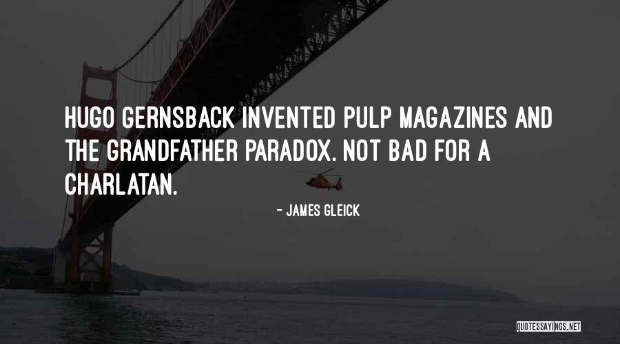 Pulp Magazines Quotes By James Gleick Pulp Magazines Quotes By James Gleick