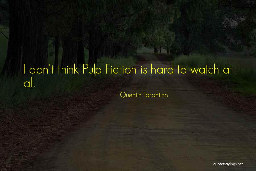 Pulp Plus Fiction Quotes By Quentin Tarantino Pulp Plus Fiction Quotes By Quentin Tarantino