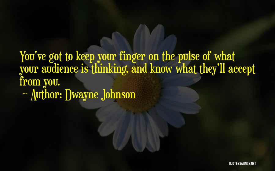 Pulse Quotes By Dwayne Johnson