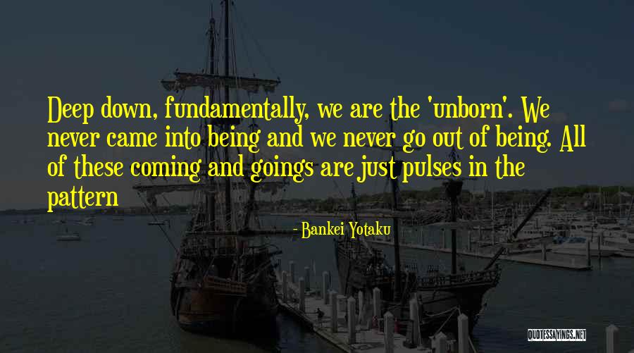 Pulses Quotes By Bankei Yotaku Pulses Quotes By Bankei Yotaku