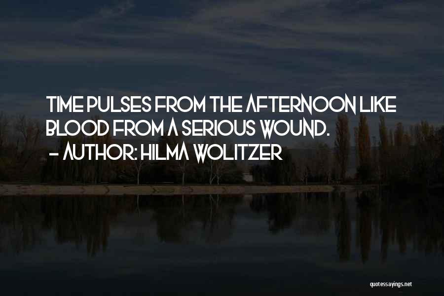 Pulses Quotes By Hilma Wolitzer