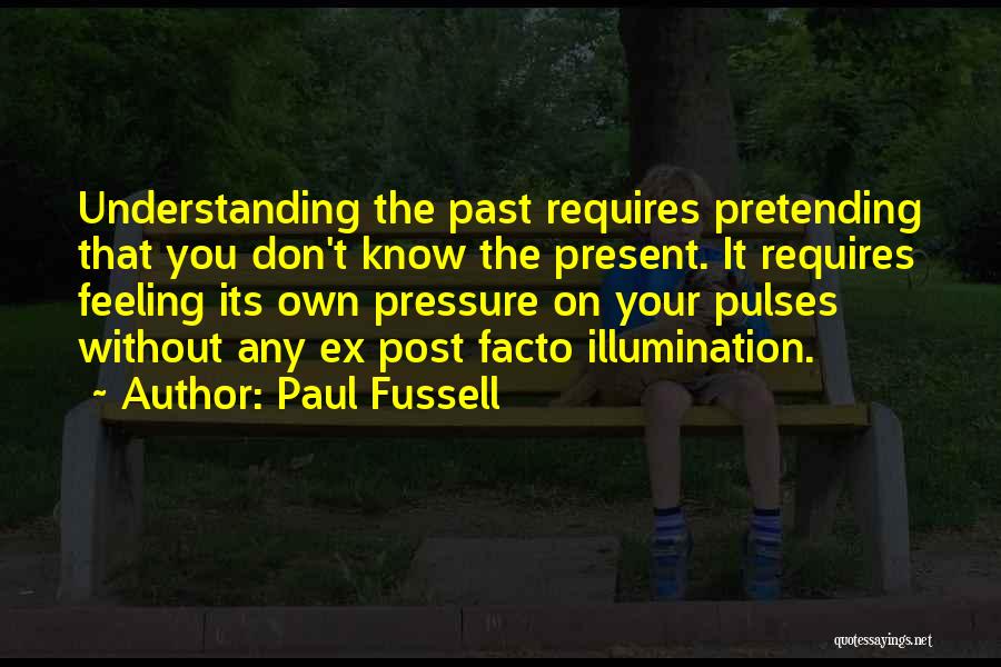 Pulses Quotes By Paul Fussell