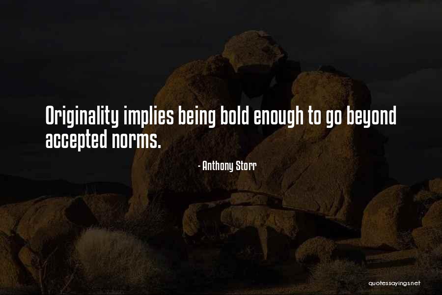 Puluhu Quotes By Anthony Storr Puluhu Quotes By Anthony Storr
