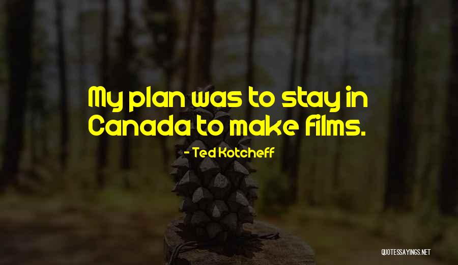Pulverizer Quotes By Ted Kotcheff