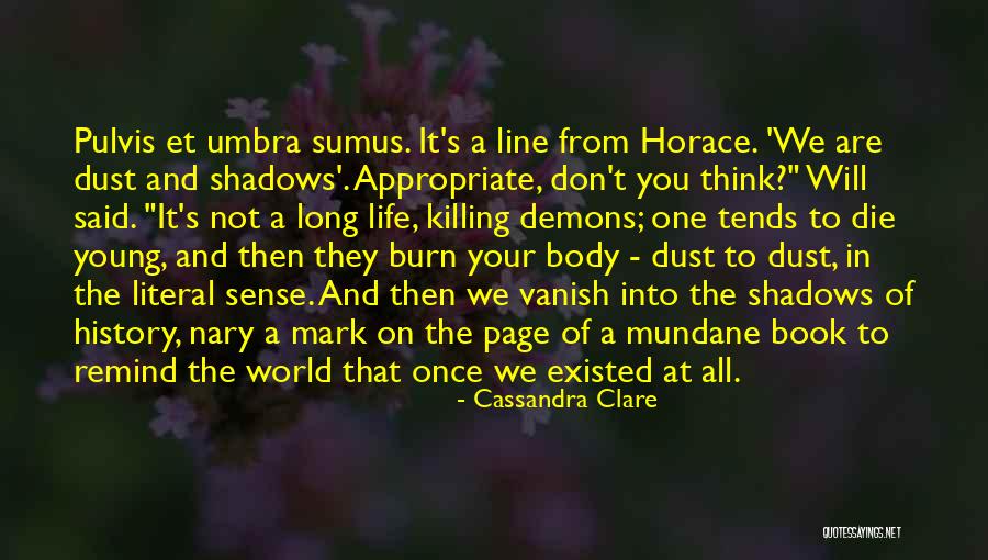 Pulvis Et Umbra Quotes By Cassandra Clare Pulvis Et Umbra Quotes By Cassandra Clare