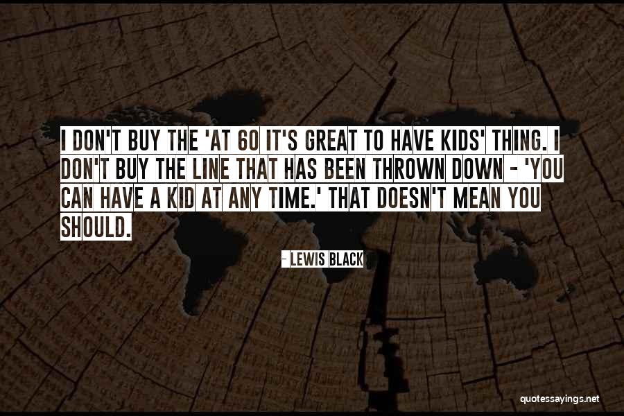 Pumice Black Conte Basalt Floor Quotes By Lewis Black Pumice Black Conte Basalt Floor Quotes By Lewis Black
