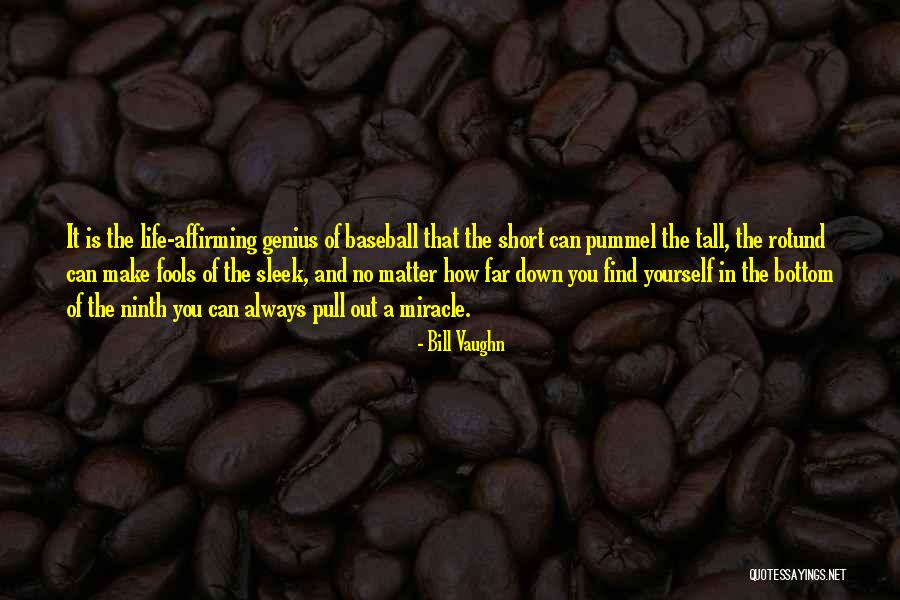 Pummel Quotes By Bill Vaughn Pummel Quotes By Bill Vaughn