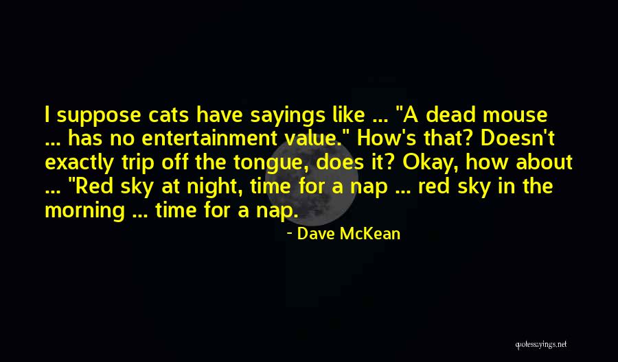 Pumnal Zodiac Quotes By Dave McKean Pumnal Zodiac Quotes By Dave McKean