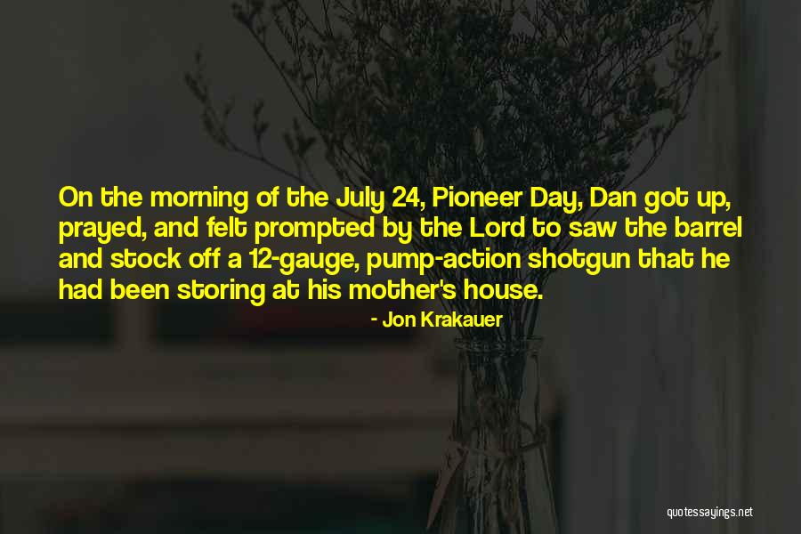 Pump Action Quotes By Jon Krakauer Pump Action Quotes By Jon Krakauer