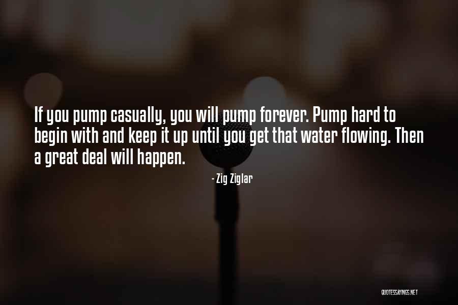 Pump It Quotes By Zig Ziglar