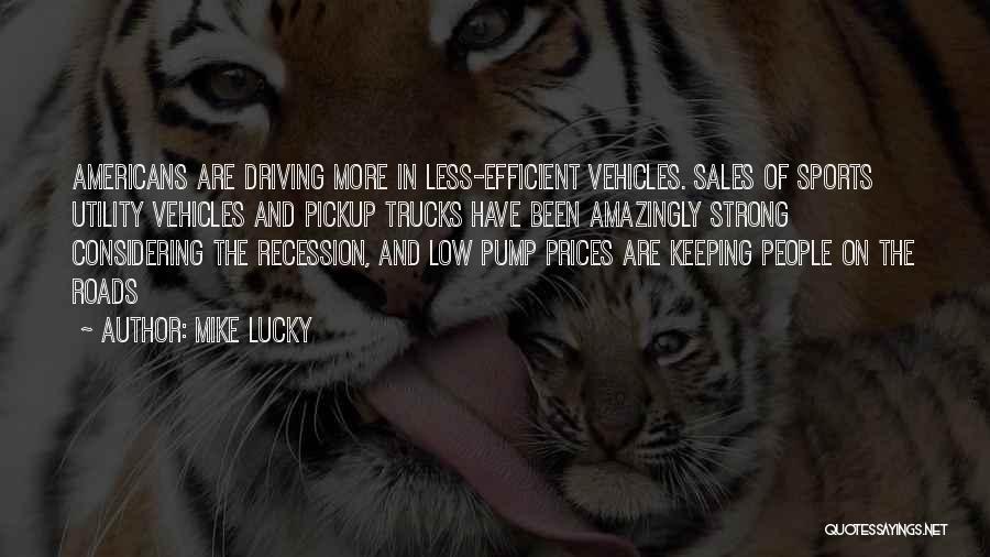 Pump Up Sales Quotes By Mike Lucky