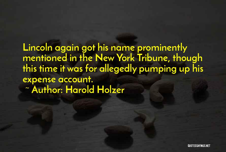 Pumping Up Quotes By Harold Holzer
