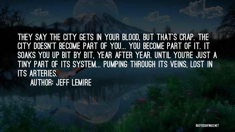 Pumping Up Quotes By Jeff Lemire