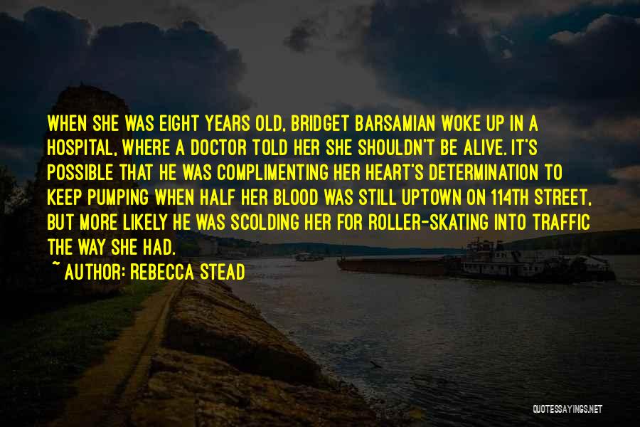 Pumping Up Quotes By Rebecca Stead