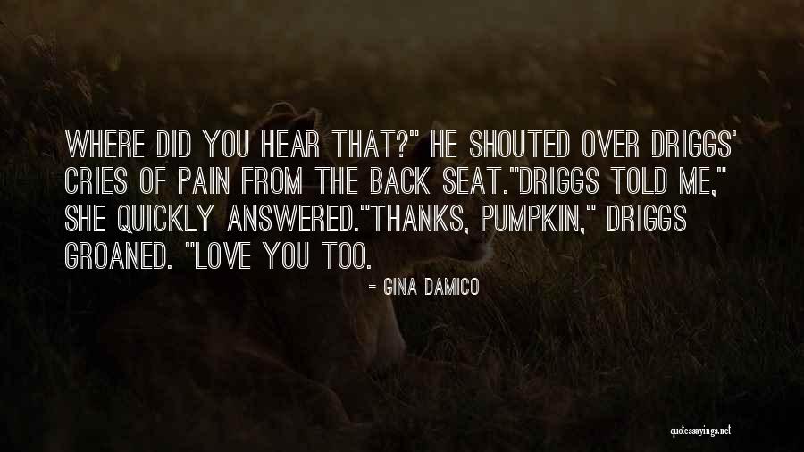 Pumpkin Love Quotes By Gina Damico