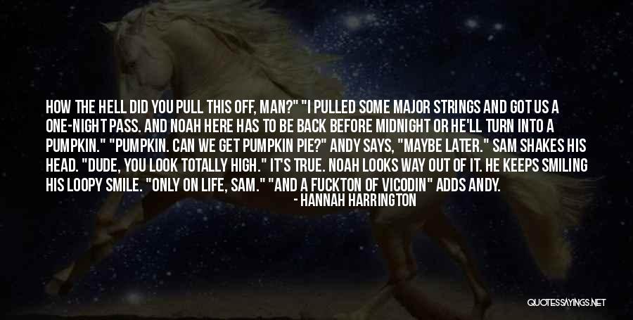 Pumpkin Pie Quotes By Hannah Harrington Pumpkin Pie Quotes By Hannah Harrington