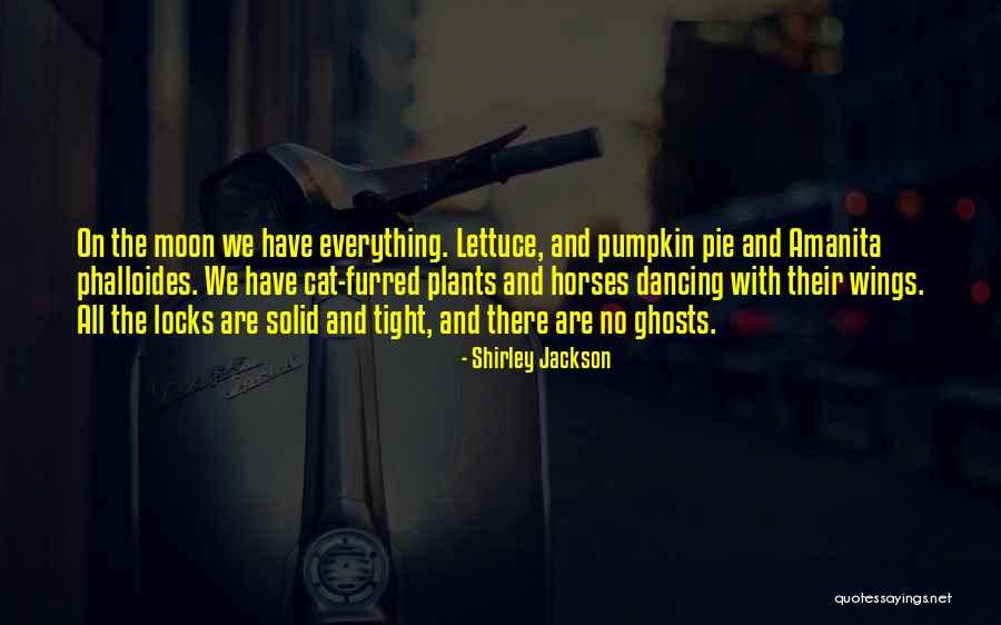 Pumpkin Pie Quotes By Shirley Jackson Pumpkin Pie Quotes By Shirley Jackson