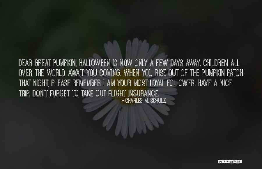 Pumpkin Quotes By Charles M. Schulz