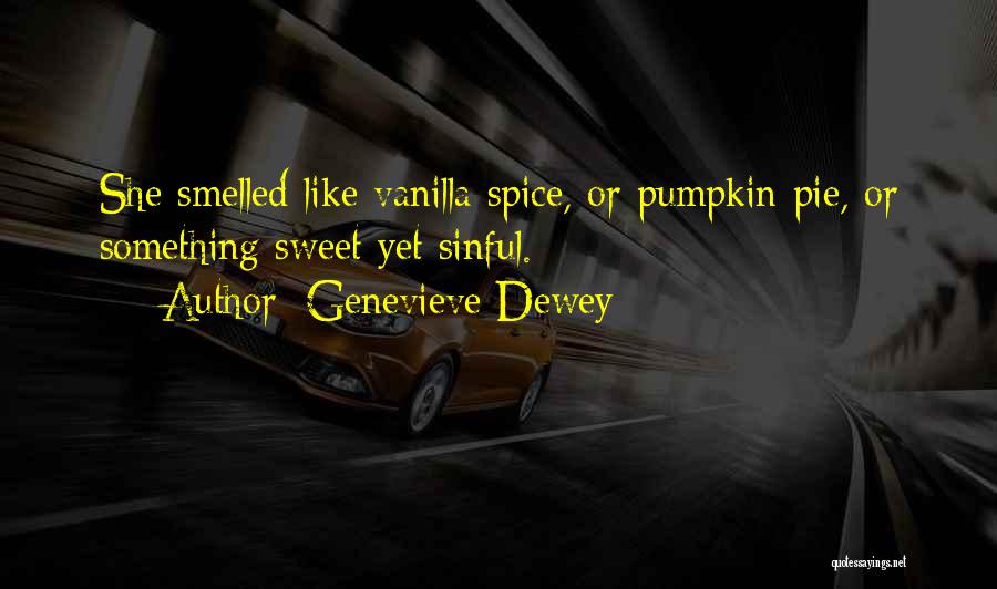 Pumpkin Quotes By Genevieve Dewey