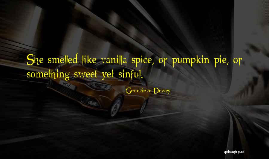 Pumpkin Quotes By Genevieve Dewey