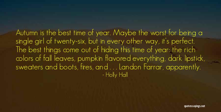 Pumpkin Quotes By Holly Hall