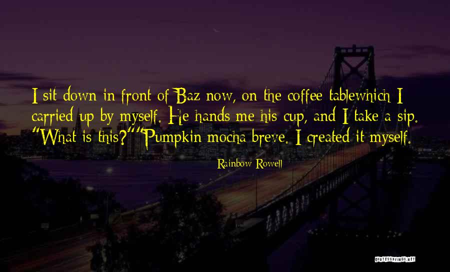 Pumpkin Quotes By Rainbow Rowell