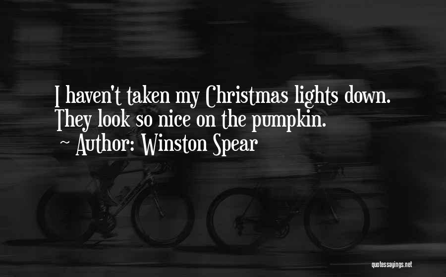 Pumpkin Quotes By Winston Spear