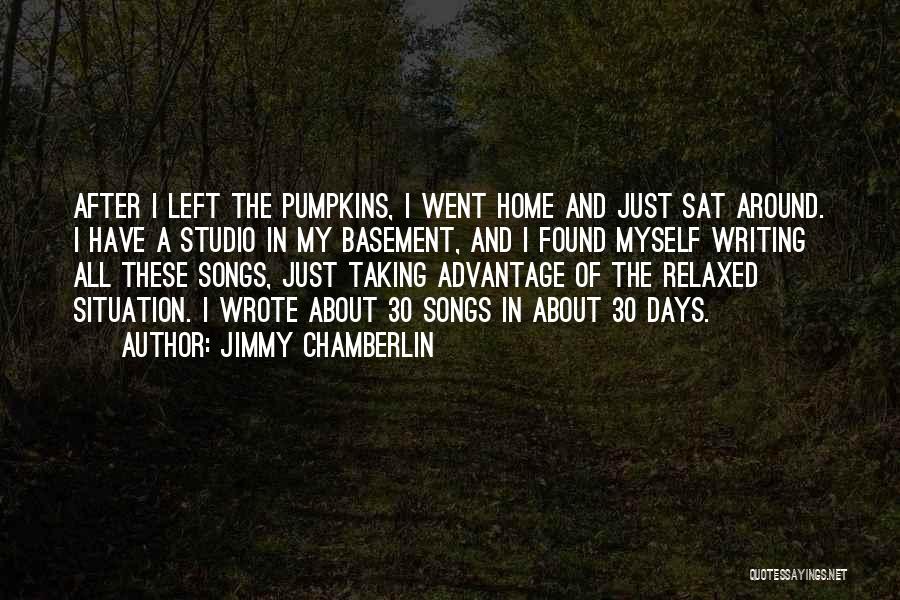 Pumpkins Quotes By Jimmy Chamberlin